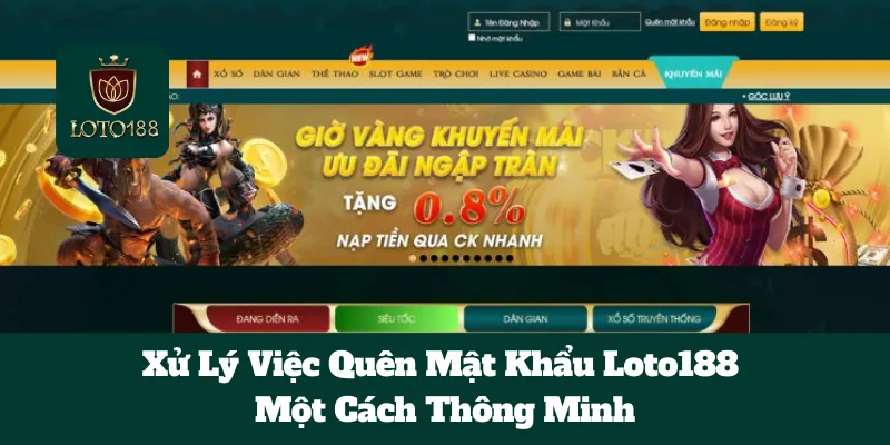 Xử Lý Việc Quên Mật Khẩu Loto188 Một Cách Thông Minh 5 Xử Lý Việc Quên Mật Khẩu Loto188 Một Cách Thông Minh